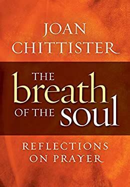 The Breath of the Soul Reflections on Prayer Reader