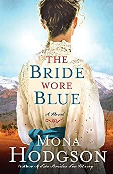 The Bride Wore Blue A Novel The Sinclair Sisters of Cripple Creek Doc