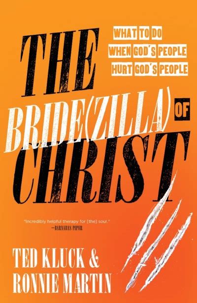 The Bridezilla of Christ What to Do When God s People Hurt God s People Kindle Editon