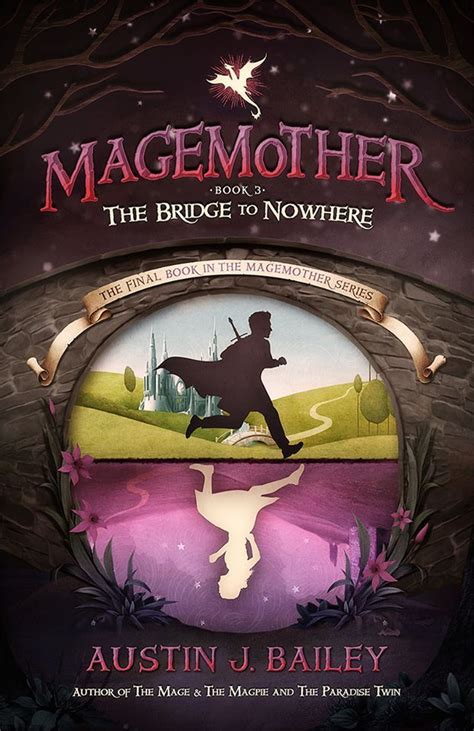 The Bridge to Nowhere Magemother Book 3 A Kids Fantasy Adventure Book Series for Teens and Young Adults
