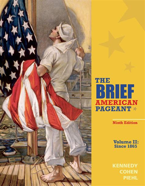 The Brief American Pageant Volume II Since 1865 Reader