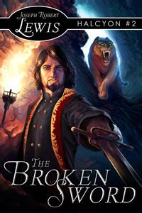 The Broken Sword Halcyon Volume 2 PDF