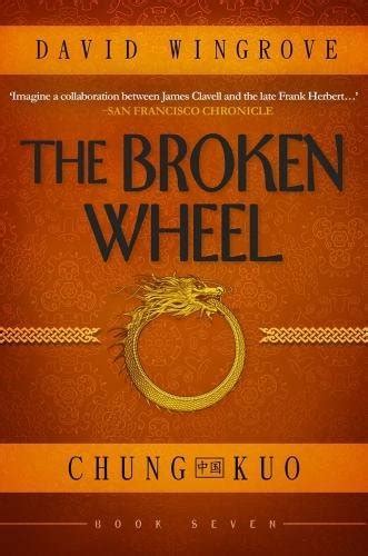 The Broken Wheel Chung Kuo Book 7 Kindle Editon