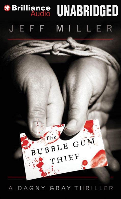 The Bubble Gum Thief Dagny Gray Thriller Reader