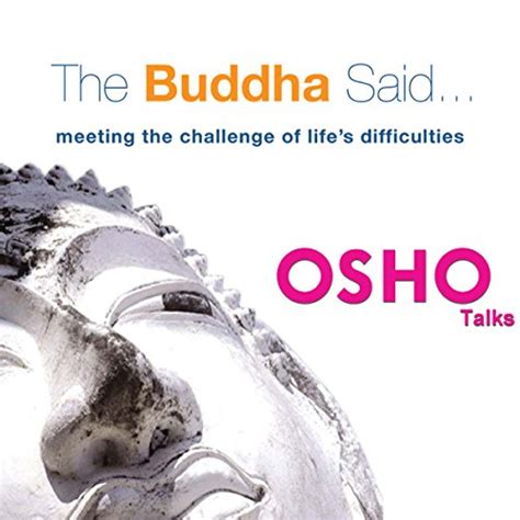 The Buddha Said Meeting the Challenge of Life s Difficulties Reader
