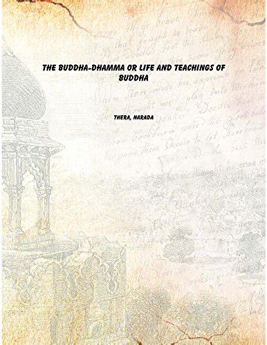 The Buddha-Dhamma, or, The Life and Teachings of the Buddha Reprint 1942 Edition Epub