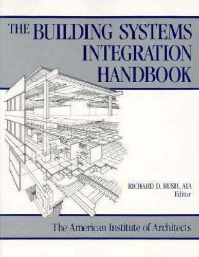 The Building Systems Integration Handbook: The American Institute of Architects Ebook Reader