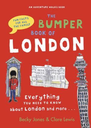 The Bumper Book of London Everything You Need to Know About London and More... PDF