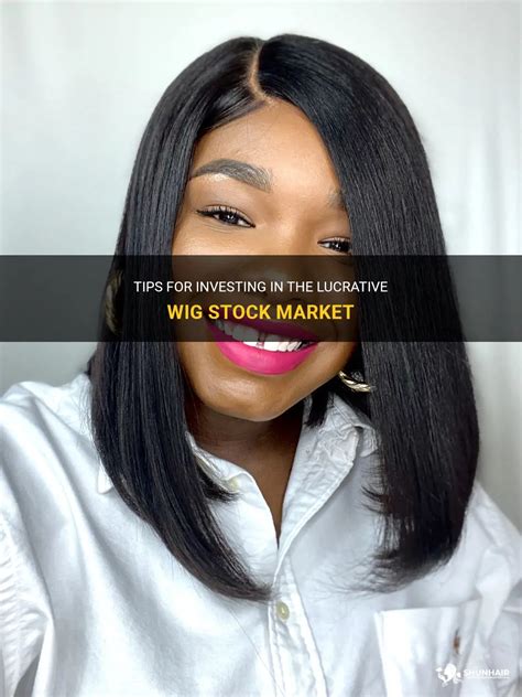 The Burgeoning Wig Market: A Lucrative Industry with Limitless Potential