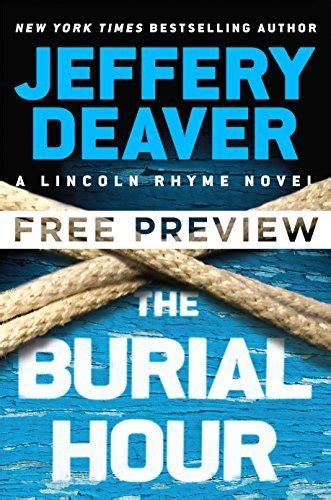 The Burial Hour EXTENDED FREE PREVIEW first 9 chapters A Lincoln Rhyme Novel Reader