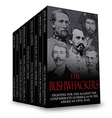 The Bushwhackers Fighting For And Against The Confederate Guerrillas In The American Civil War Epub
