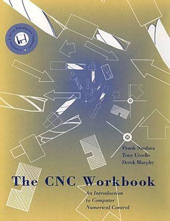 The CNC Workbook An Introduction to Computer Numerical Control PDF