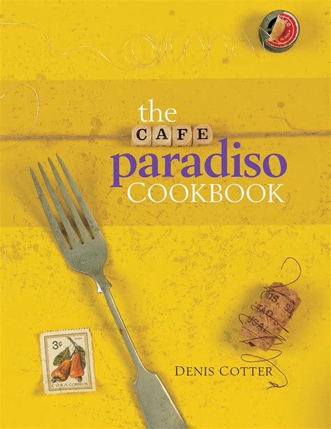 The Cafe Paradiso Cookbook Atrium Press Kindle Editon