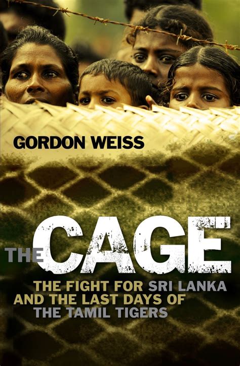 The Cage The Fight for Sri Lanka and the Last Days of the Tamil Tigers Doc