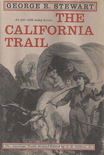 The California Trail An Epic with Many Heroes PDF
