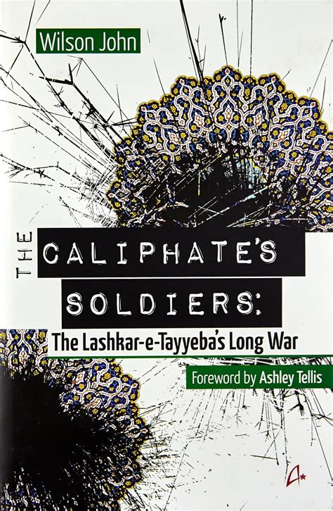 The Caliphates Soldiers The Lashkar-e-Tayyebas Long War 1st Published Doc