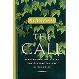 The Call: Finding and Fulfilling the Central Purpose of Your Life PDF