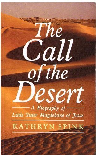 The Call of the Desert Biography of Little Sister Magdeleine of Jesus Kindle Editon