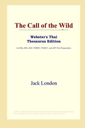 The Call of the Wild Webster s Thai Thesaurus Edition Reader