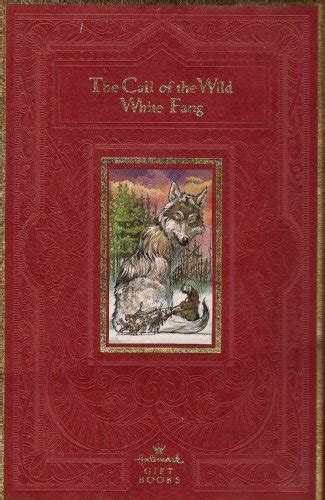 The Call of the Wild White Fang Hallmark Edition Gift Book Reader