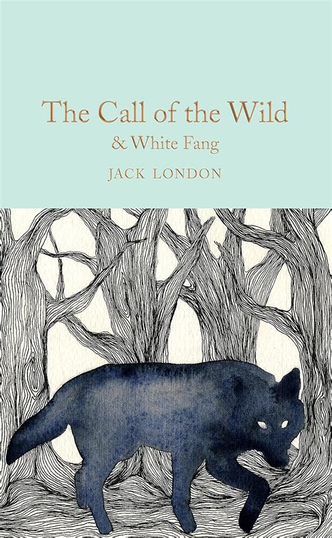 The Call of the Wild and White Fang Macmillan Collector s Library Epub