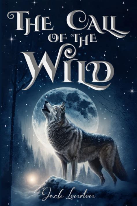 The Call of the Wild illustrated first published in 1903 1st Page Classics Kindle Editon