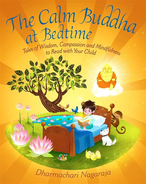 The Calm Buddha at Bedtime Tales of Wisdom Compassion and Mindfulness to Read with Your Child