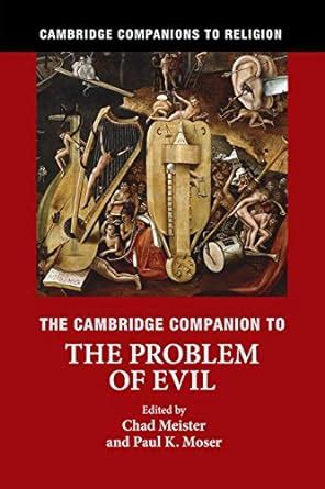 The Cambridge Companion to the Problem of Evil Cambridge Companions to Religion PDF
