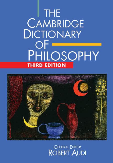 The Cambridge Dictionary of Philosophy Reader