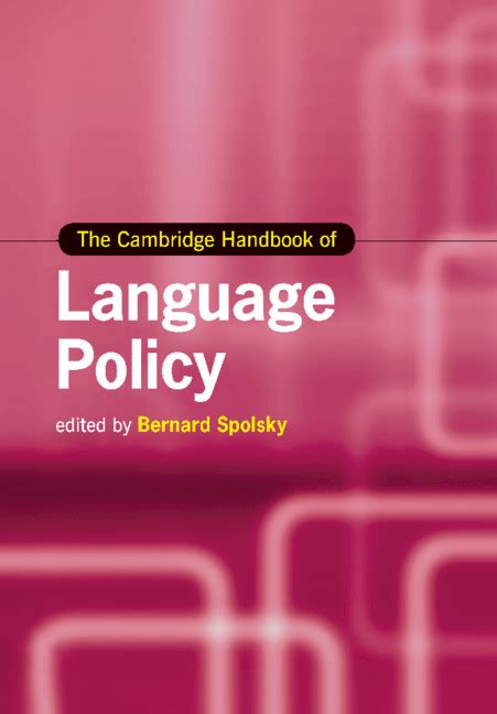 The Cambridge Handbook of Language Policy PDF