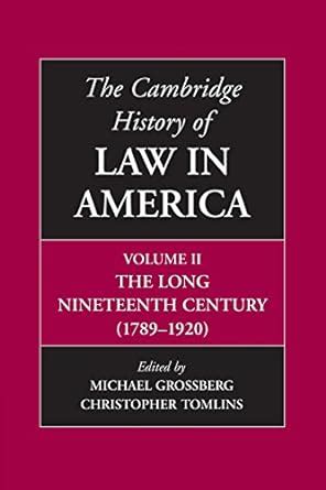 The Cambridge History of Law in America: Volume 2 1st Edition Reader