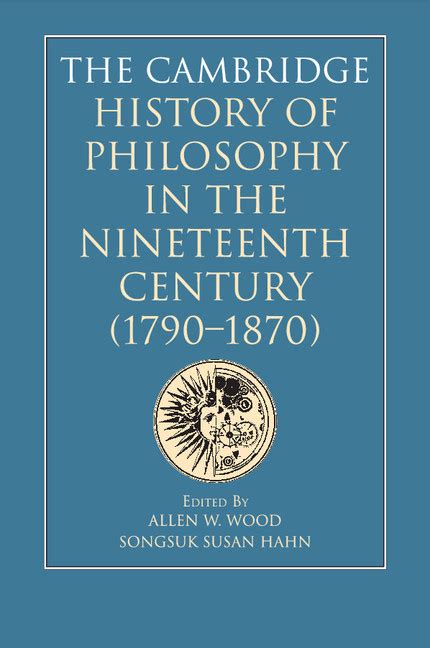 The Cambridge History of Philosophy in the Nineteenth Century 1790-1870 Doc