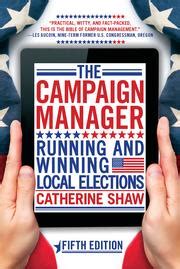 The Campaign Manager: Running And Winning Local Ebook Epub