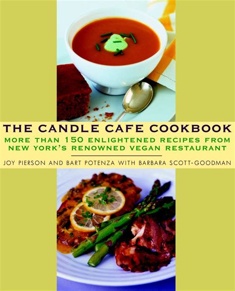 The Candle Cafe Cookbook More Than 150 Enlightened Recipes from New York s Renowned Vegan Restaurant Epub