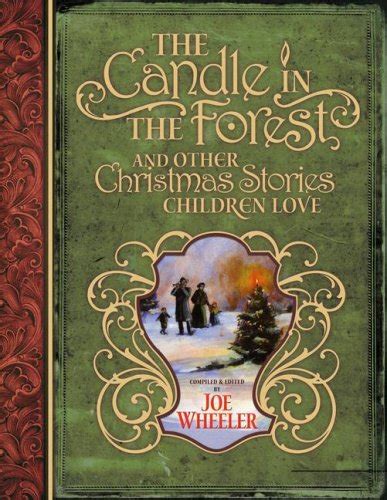 The Candle in the Forest And Other Christmas Stories Children Love Reader