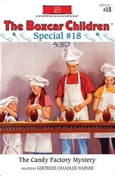 The Candy Factory Mystery The Boxcar Children Special series Book 18