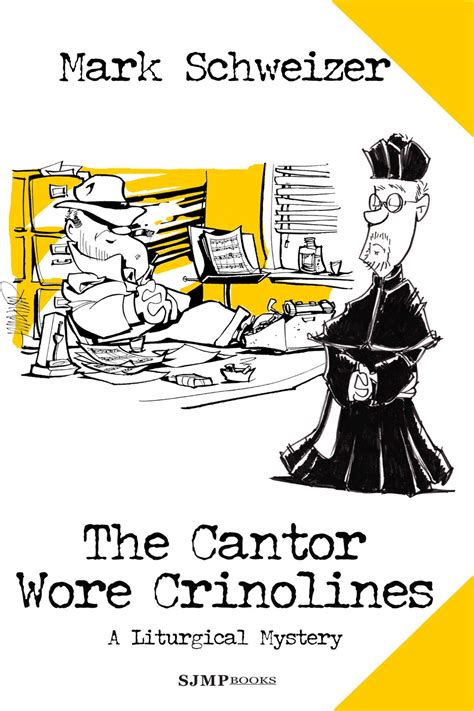 The Cantor Wore Crinolines The Liturgical Mysteries Book 12 Reader