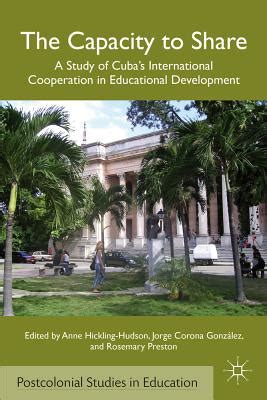 The Capacity to Share A Study of Cuba's International Cooperation in Educat Epub