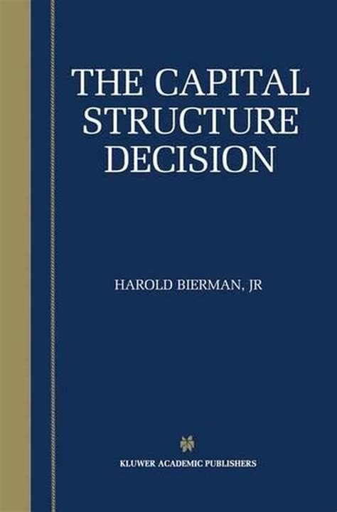 The Capital Structure Decision 1st Edition Epub