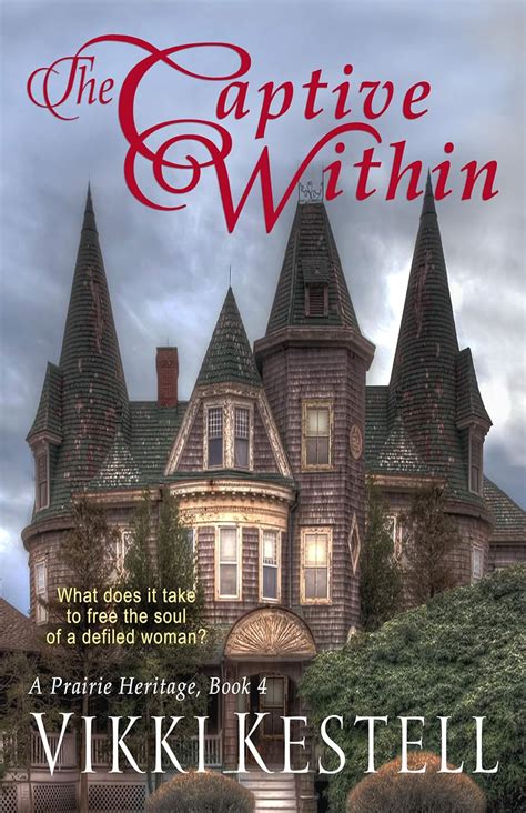 The Captive Within A Prairie Heritage Book 4 Epub