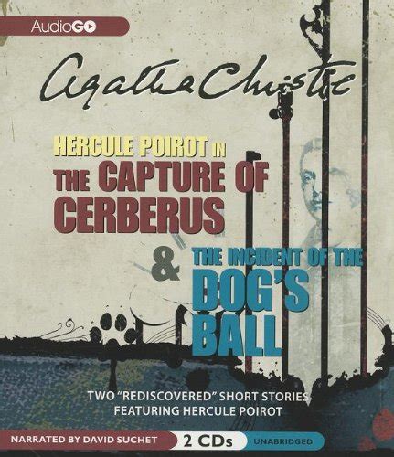 The Capture of Cerberus AND The Incident of the Dog s Ball Epub