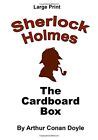 The Cardboard Box Sherlock Holmes in Large Print Volume 40 Doc