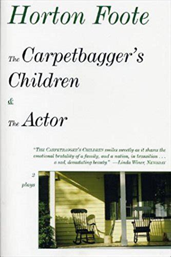 The Carpetbagger s Children and The Actor Reader