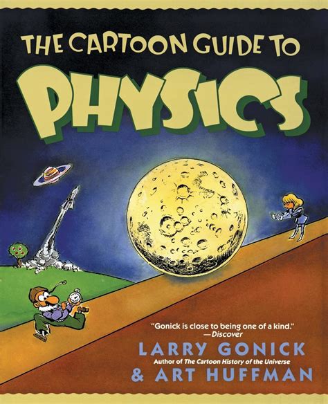 The Cartoon Guide to Physics Cartoon Guide Series Kindle Editon