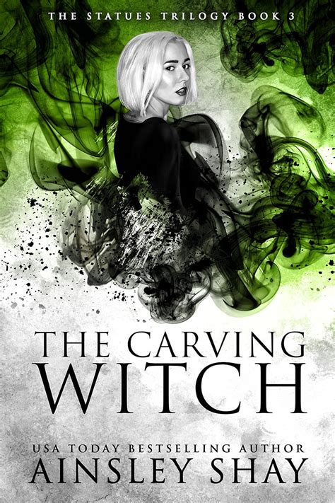 The Carving Witch The Statues Trilogy Volume 3 PDF