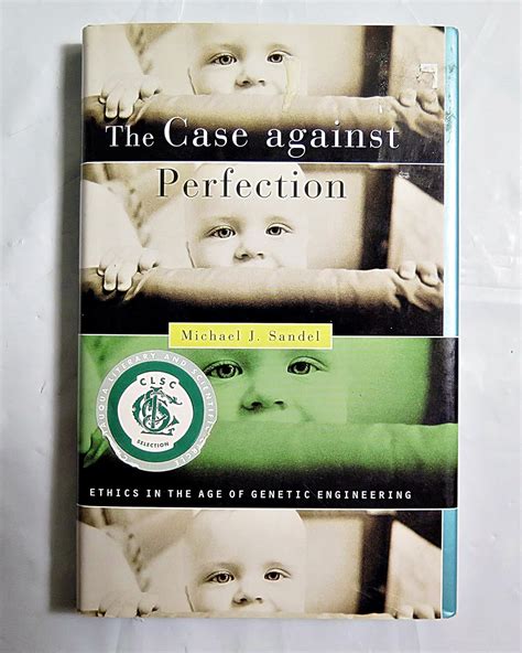 The Case against Perfection Ethics in the Age of Genetic Engineering Kindle Editon