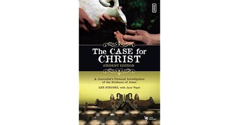 The Case for Christ Student Edition A Journalist s Personal Investigation of the Evidence for Jesus Case for … Series for Students Reader
