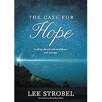 The Case for Hope Looking Ahead with Confidence and Courage Kindle Editon