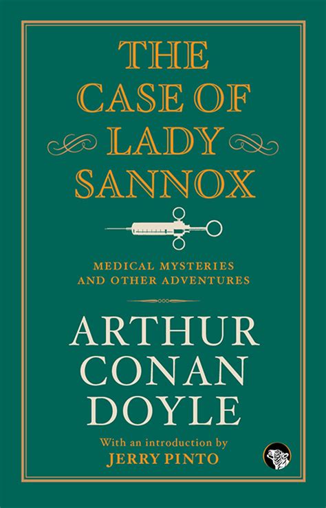 The Case of Lady Sannox Medical Mysteries and Other Adventures Reader