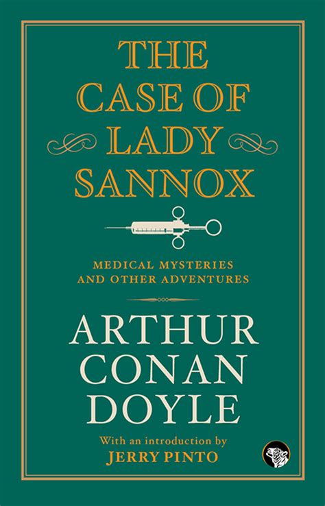 The Case of Lady Sannox Medical Mysteries and Other Adventures PDF